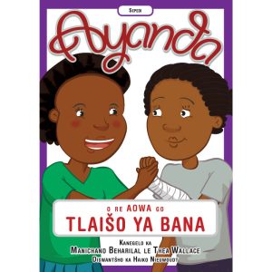 Sepedi - Ayanda O Re Aowa Go Tlaiso Ya Bana