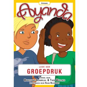 Afrikaans - Ayanda Leer oor Groepdruk