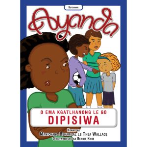 Setswana - Ayanda O Ema Kgatlhanong Le Go Dipisiwa