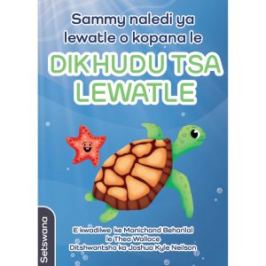 Setswana - Sammy naledi ya lewatle o kopana le Dikhudu Tsa Lewatle
