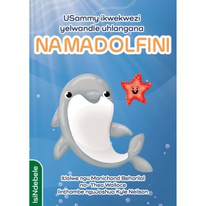 IsiNdebele - USammy inkwekwezi yelwandle uhlangana Namadolfini