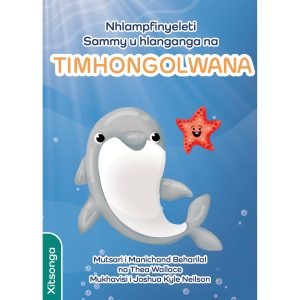 Xitsonga - Nhlampfinyeleti Sammy u hlanganga na Timhongolwana