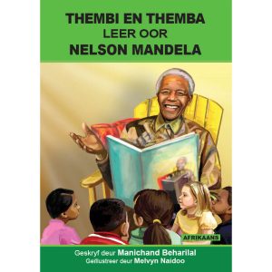 Afrikaans - Thembi en Themba Leer oor Nelson Mandela