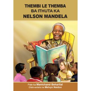 Sesotho - Thembi Le Themba Ba Ithuta Ka Nelson Mandela