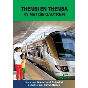 Afrikaans - Thembi en Themba Ry met die Gautrein