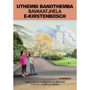 IsiNdebele - UThembi BanoThemba Bavakatjhela e-Kirstenbosch