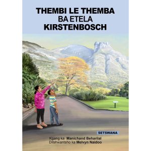 Setswana - Thembi Le Themba Ba Etela Kirstenbosch