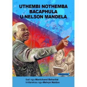 IsiXhosa - UThembi NoThemba Bacaphula-U-Nelson Mandela