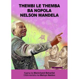 Setswana - Thembi Le Themba Ba Nopola Nelson Mandela