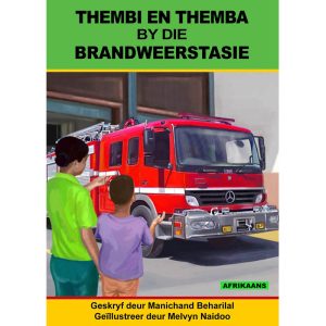 Afrikaans - Thembi en Themba by die Brandweerstasie