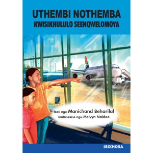 IsiXhosa - UThembi NoThemba Kwisikhululo Seenqwelomoya