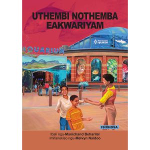 IsiXhosa - UThembi NoThemba eAkhwariyam