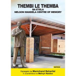 Sepedi - Thembi Le Themba Ba Etela Nelson Mandela Centre Of Memory