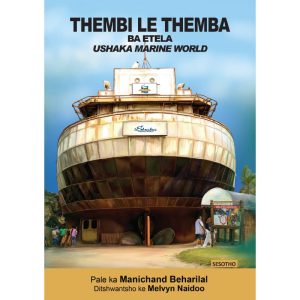 Sesotho - Thembi le Themba Ba Etela uShaka Marine World