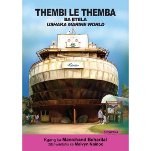 Setswana - Thembi le Themba Ba Etela uShaka Marine World