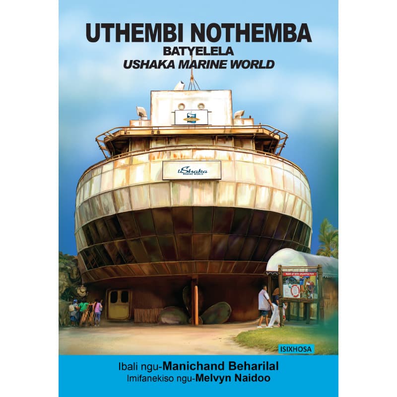 IsiXhosa - UThembi NoThemba Batyelela uShaka Marine World