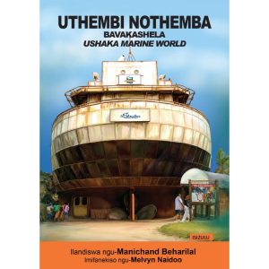 IsiZulu - UThembi NoThemba Bavakashela uShaka Marine World